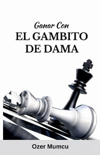 Ganar Con El Gambito de Dama
