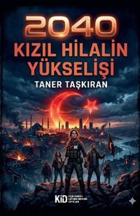 Kızıl Hilalin Yükselişi