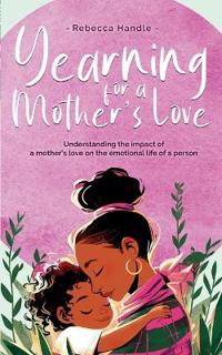 Bokomslag for "Yearning for a Mother's Love"
