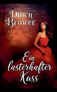 Ein lasterhafter Kuss