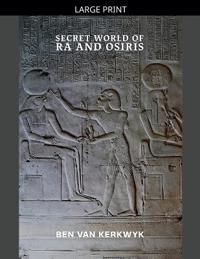 Secret World of Ra and Osiris