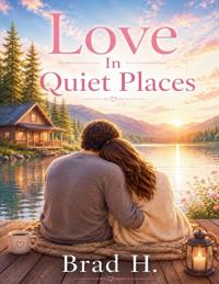 Love In Quiet Places