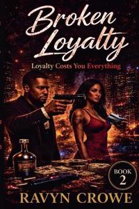 Broken Loyalty