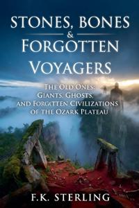 Stones, Bones and Forgotten Voyagers