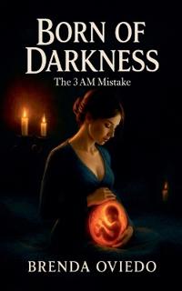 Born of Darkness