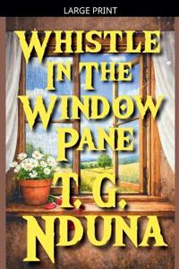 Bokomslag för "Whistle in the Window Pane"