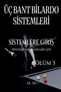 Üç Bant Bilardo Sistemleri - Sistemlere Giriş - Bölüm 3
