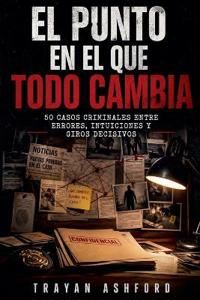 El punto en el que todo cambia