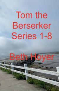 Tom the Berserker Series 1-8