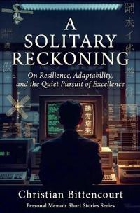 A SOLITARY RECKONING