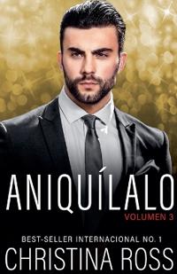 Aniquílalo, Vol. 3