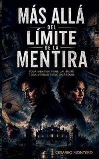 Más Allá del Límite de la Mentira