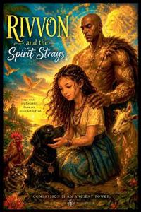 Rivvon and the Spirit Strays