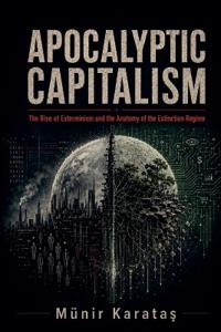 Apocalyptic Capitalism