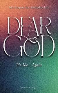 Dear God, It's Me... Again