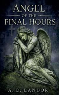 Angel of the Final Hours