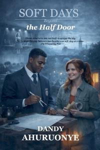 Soft Days Beyond the Half Door