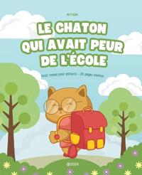 Le Chaton Qui Avait Peur de l'École