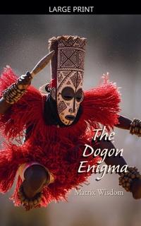 The Dogon Enigma