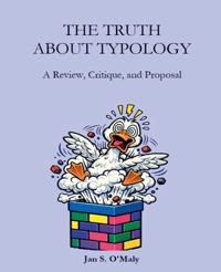 THE TRUTH ABOUT TYPOLOGY