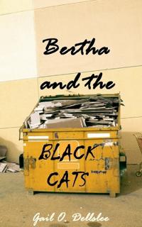 Bertha and the Black Cats