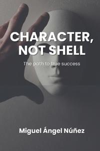 CharaCter, not shell
