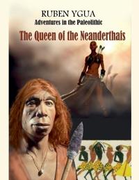 The Queen of the Neanderthals