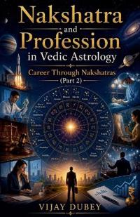 Nakshatra and Profession in Vedic Astrology