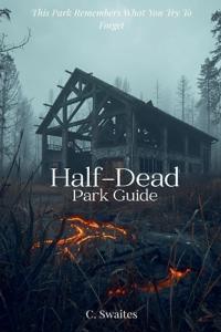 Bokomslag for "Half-Dead Park Guide"