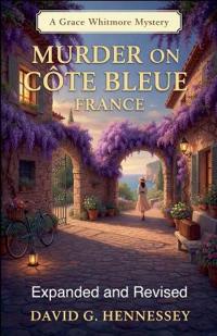 Kirjan kansi "Murder on Cote Bleue France Expanded and Revised"