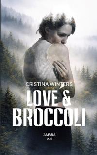 Love and Broccoli