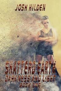 The Shattered Earth Book 1