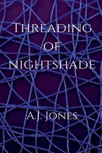 Threading Of Nightshade