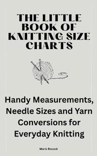 The Little Book of Knitting Size Charts