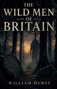 The Wild Men Of Britain