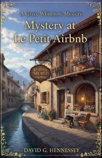 Mystery at Le Petit Airbnb