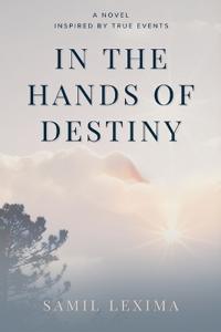 In the Hands of Destiny