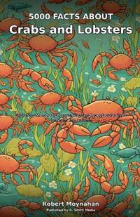 Bokomslag for "5000 Facts About Crabs and Lobsters"