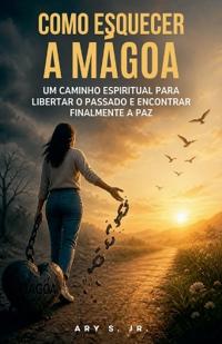 Como Esquecer a Mágoa
