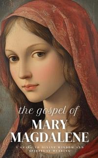 The Gospel of Mary Magdalene