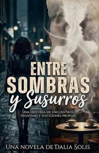 Entre sombras y susurros