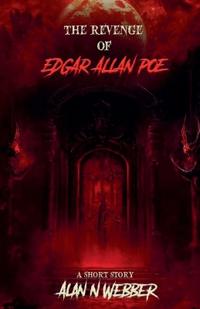 The Revenge Of Edgar Allan Poe