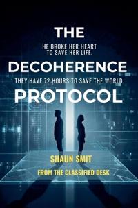 The Decoherence Protocol
