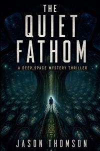 The Quiet Fathom