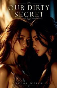 Our Dirty Secret