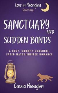 Sanctuary and Sudden Bonds