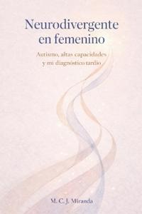 Neurodivergente en femenino
