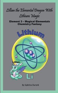Lillian The Elemental Dragon Lithium Magic