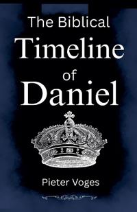 The Biblical Timeline of Daniel