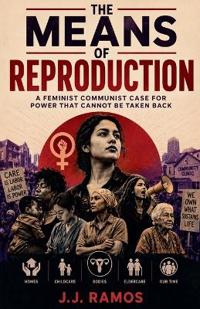 The Means of Reproduction